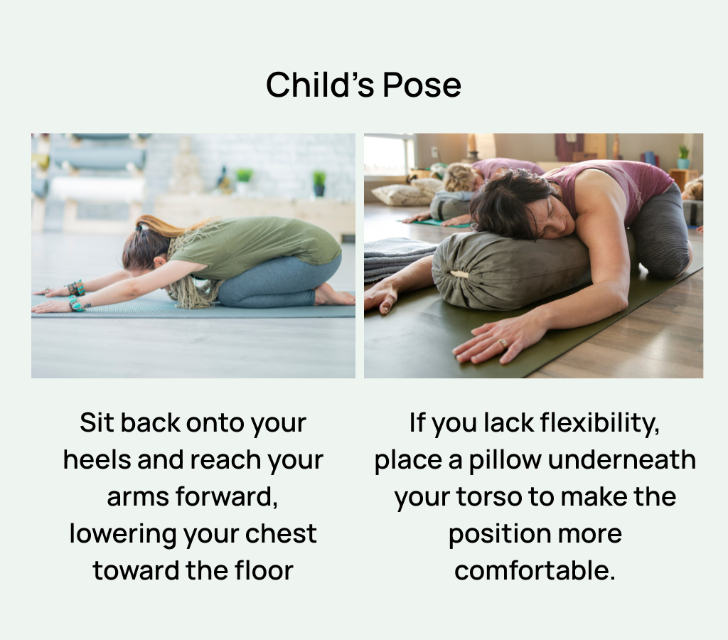 Child’s pose stretch to gently relax lower back muscles and release tension.